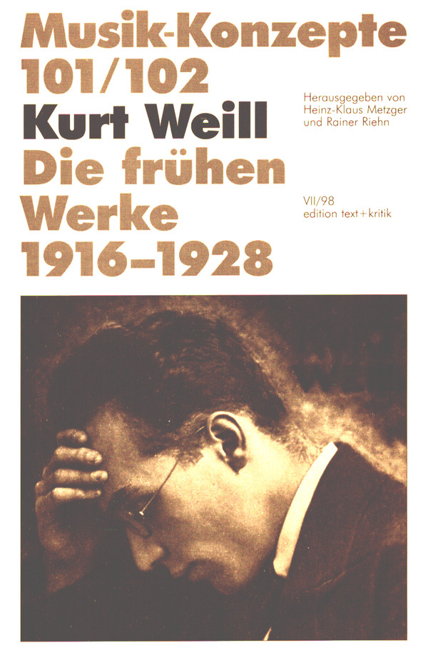 Kurt Weill Die frühen Werke