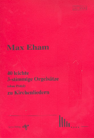 40 leichte 3stimmige Orgelsätze