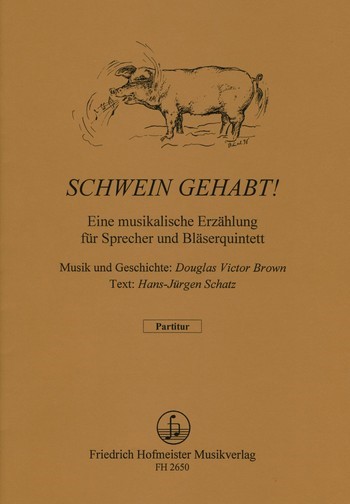 Schwein gehabt für Sprecher, Flöte, Oboe,