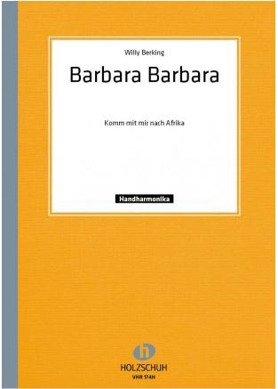 Barbara Barbara komm mit mir