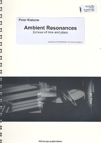 Ambient Resonances Echoes of time