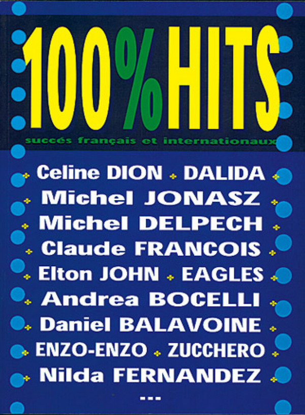 100% Hits vol.1: succès francais et internationaux 