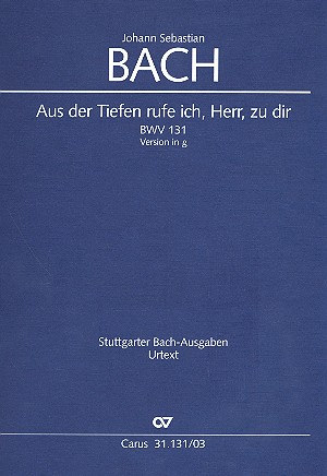 Aus der Tiefen rufe ich, Herr, zu dir