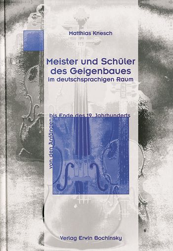 Meister und Schüler des Geigenbaues im