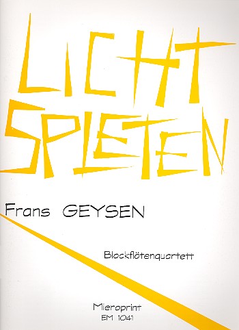 Lichtspleten für 4 Blockflöten