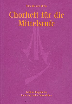 Chorheft für die Mittelstufe (gleiche Stimmen)