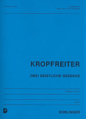 2 geistliche Gesänge für Sopran und Orgel