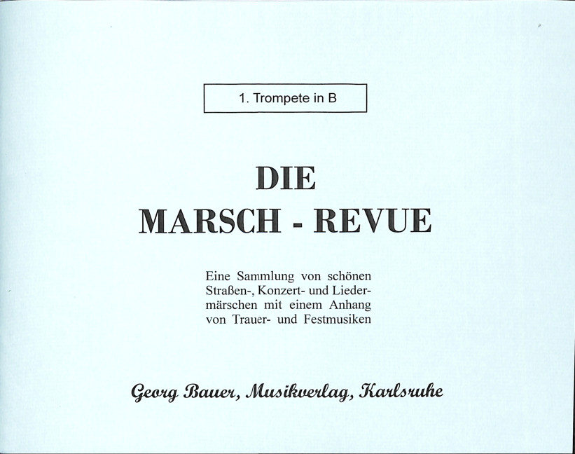 Die Marsch-Revue: für Blasorchester