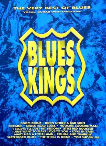 BLUES KINGS: THE VERY BEST OF BLUES