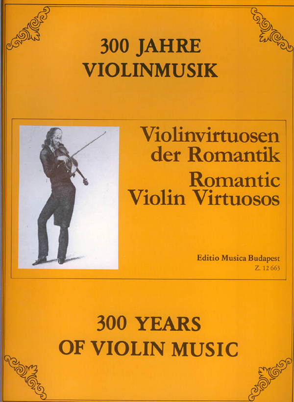 300 Jahre Violinmusik Violinvirtuosen
