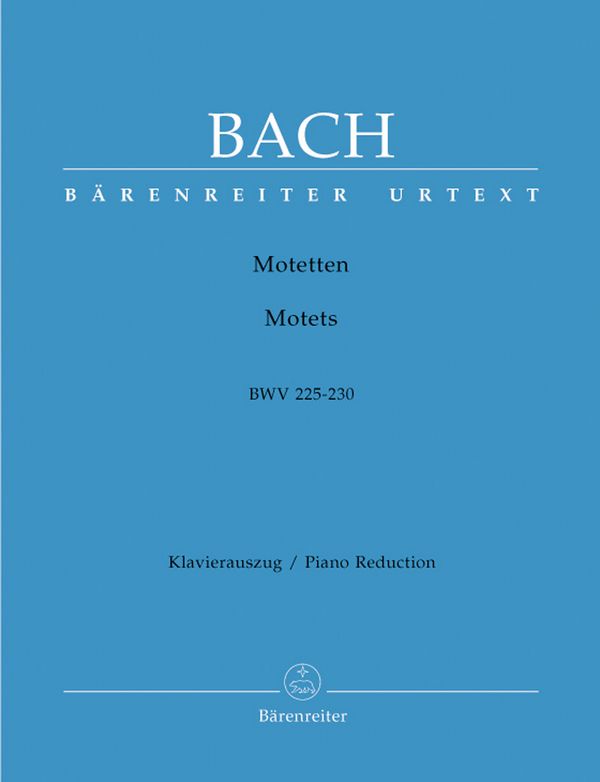 Motetten BWV225-230