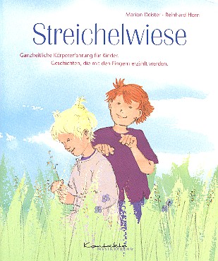 Streichelwiese Band 1 Ganzheitliche