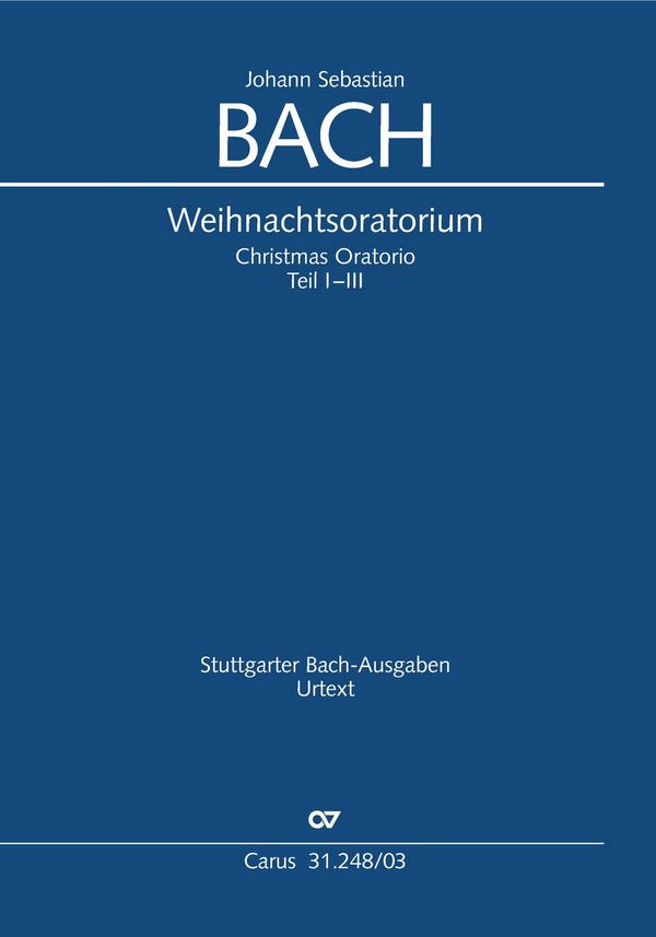 Weihnachtsoratorium BWV248 Teile 1-3