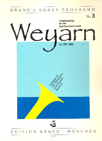 Trompetenaufzuege aus dem Augustinerchorherrenstift Weyarn Bd.3