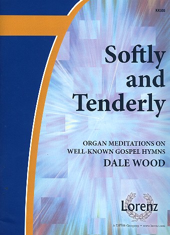 Softly and tenderly Organ Meditations on well-known Gospel