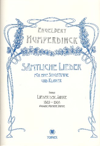 Sämtliche Lieder Band 1: Lieder der Jahre 1899-1904 