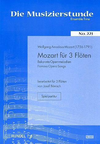 Mozart für 3 Flöten - Bekannte Opernmelodien 