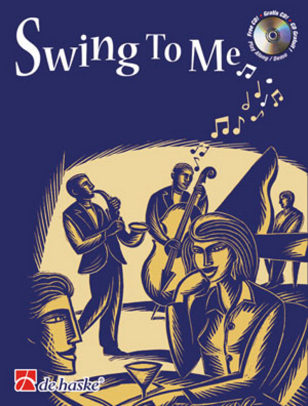 Swing to me (+CD): 11 Swingstücke