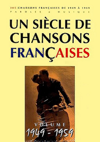 Un siecle de chansons francaises