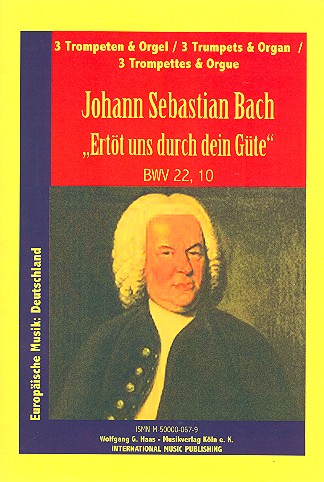 Ertöt uns Herr durch deine Stimme BWV22,10