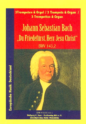 Du Friedefürst Herr Jesu Christ