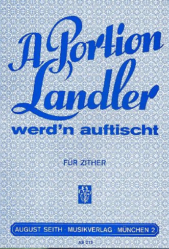 A Portion Landler werd'n auftischt