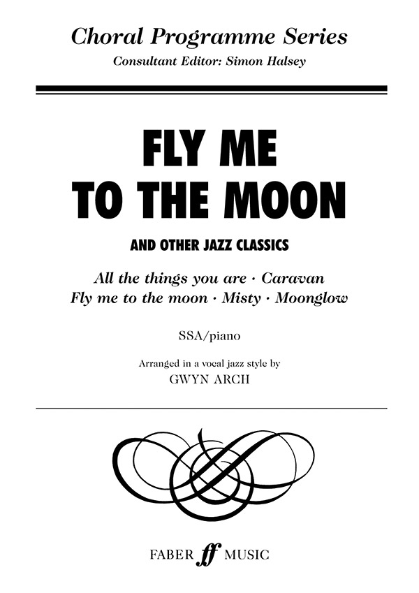 FLY ME TO THE MOON AND