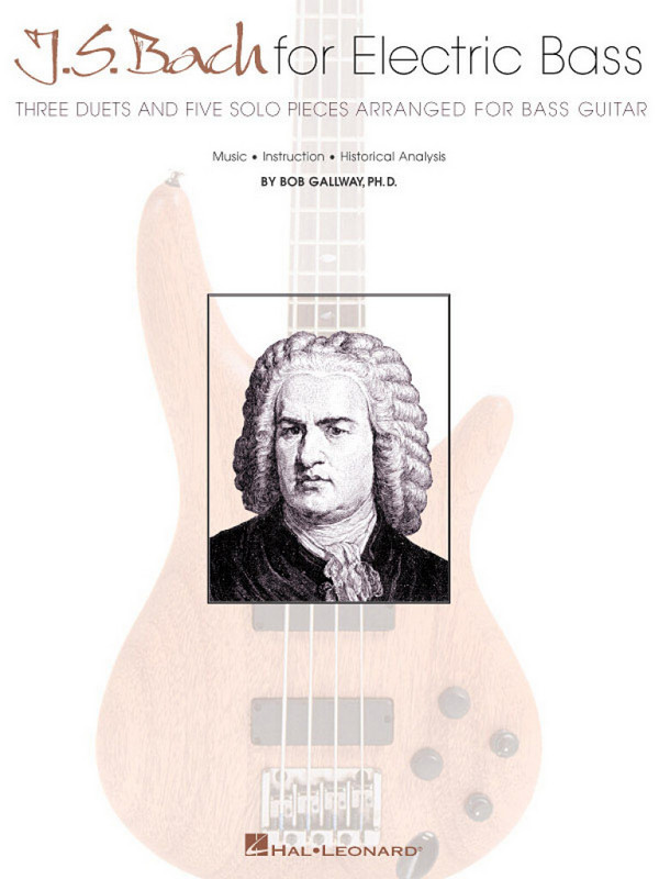 J. S.  Bach for Electric Bass: