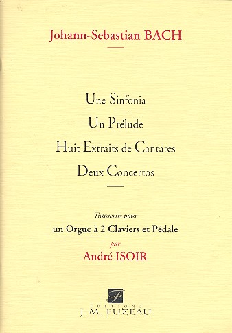 1 Sinfonia, 1 Prelude, 8 Extraits