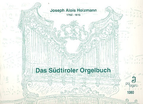 Das Südtiroler Orgelbuch