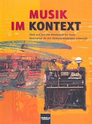 Musik im Kontext Werk und Zeit von Monteverdi bis heute