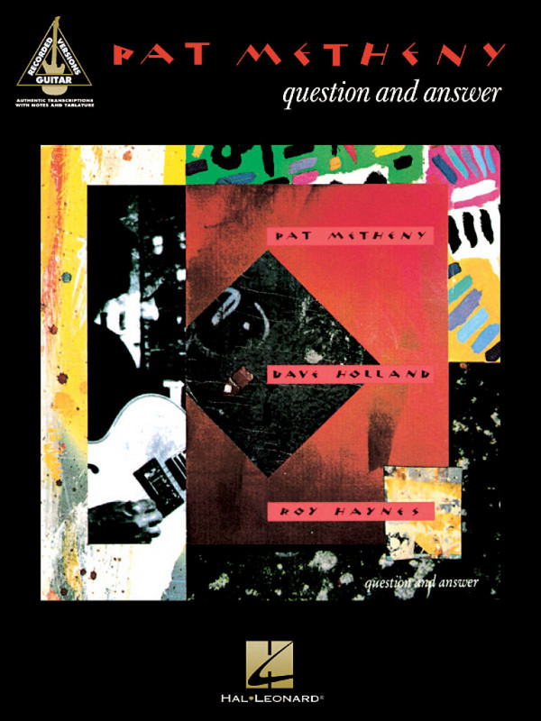 Pat Metheny: Question and Answer