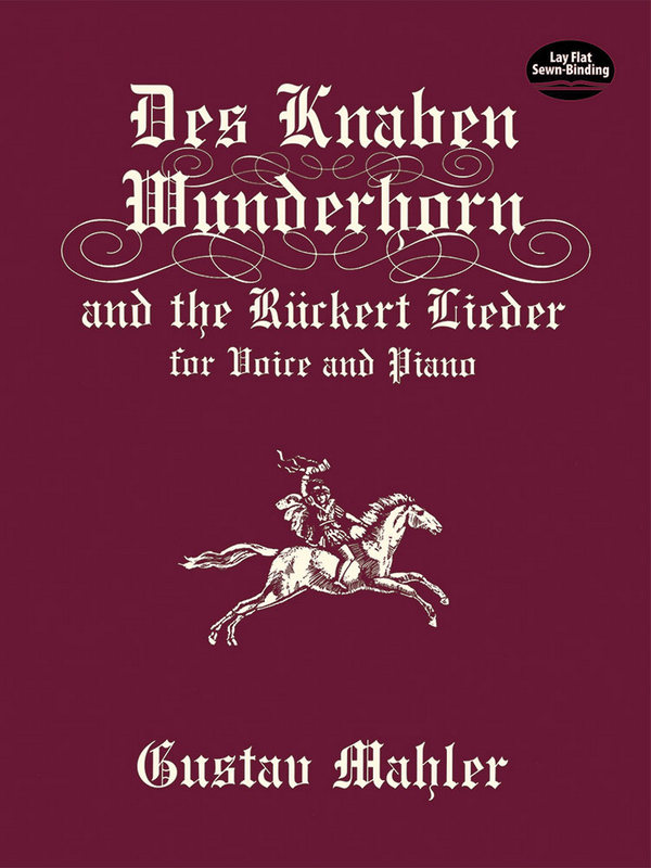 Des Knaben Wunderhorn und Rückert Lieder
