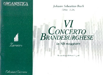 Concerto brandeburghese in sib maggiore no.6