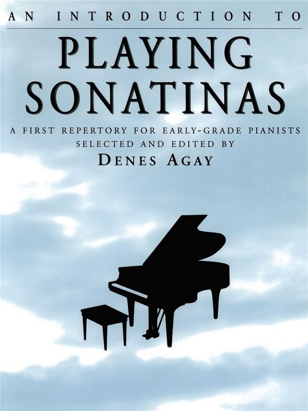 Playing Sonatinas A first - repertory for early-grade pianists