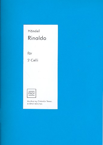 Rinaldo für 2 Violoncelli