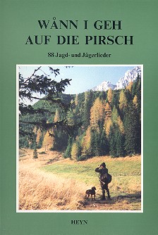 Wann i geh auf die Pirsch