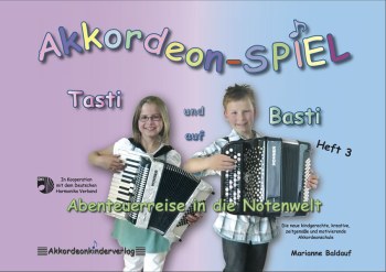 Akkordeonspiel mit Basti und Tasti Band 3