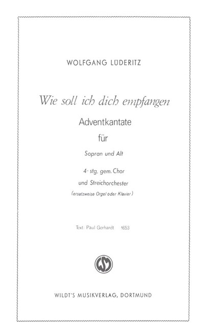 Wie soll ich dich empfangen