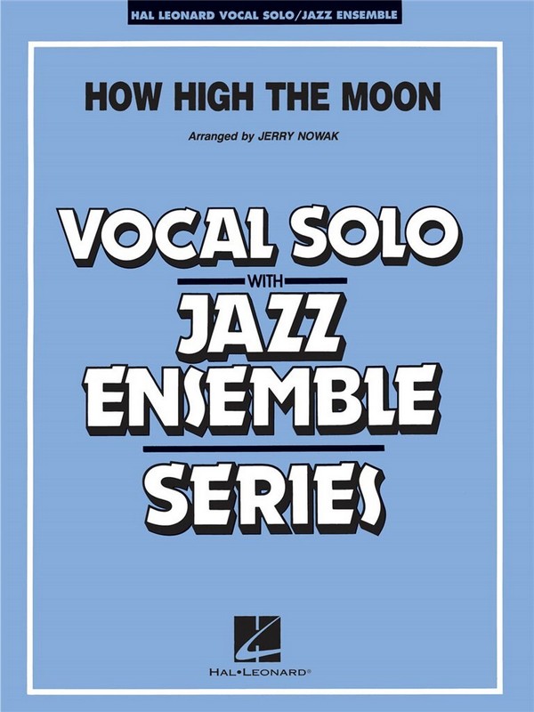 HOW HIGH THE MOON: FOR