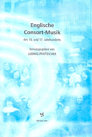 Englische Consortmusik des 16. und 17. Jahrhunderts