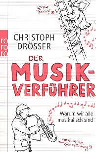 Der Musikverführer - Warum wir alle musikalisch sind