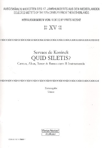 Quid siletis für 4 Stimmen und Instrumente