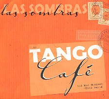 Las Sombras - Tango Café CD