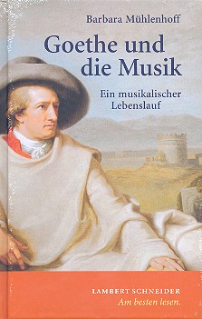 Goethe und die Musik Ein musikalischer