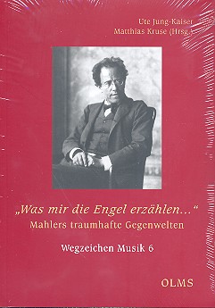 Was mir die Engel erzählen Mahlers