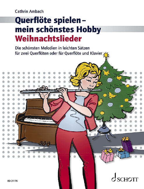 Querflöte spielen - mein schönstes Hobby - Weihnachtslieder