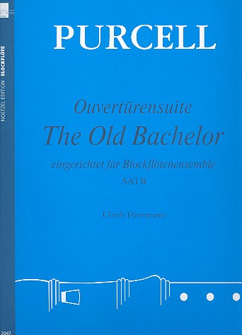 The old bachelor for 4 recorders (SATB)