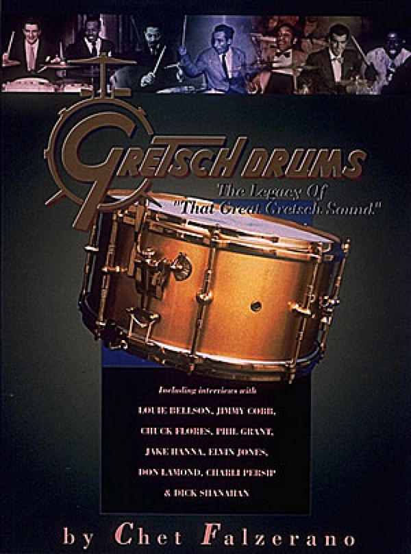 Gretsch drums the legacy of