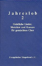 Jahreslob Band 2 - Geistliche Lieder, Motetten und Kanons